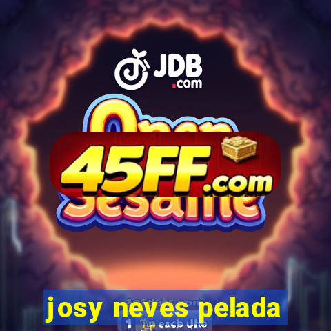 josy neves pelada